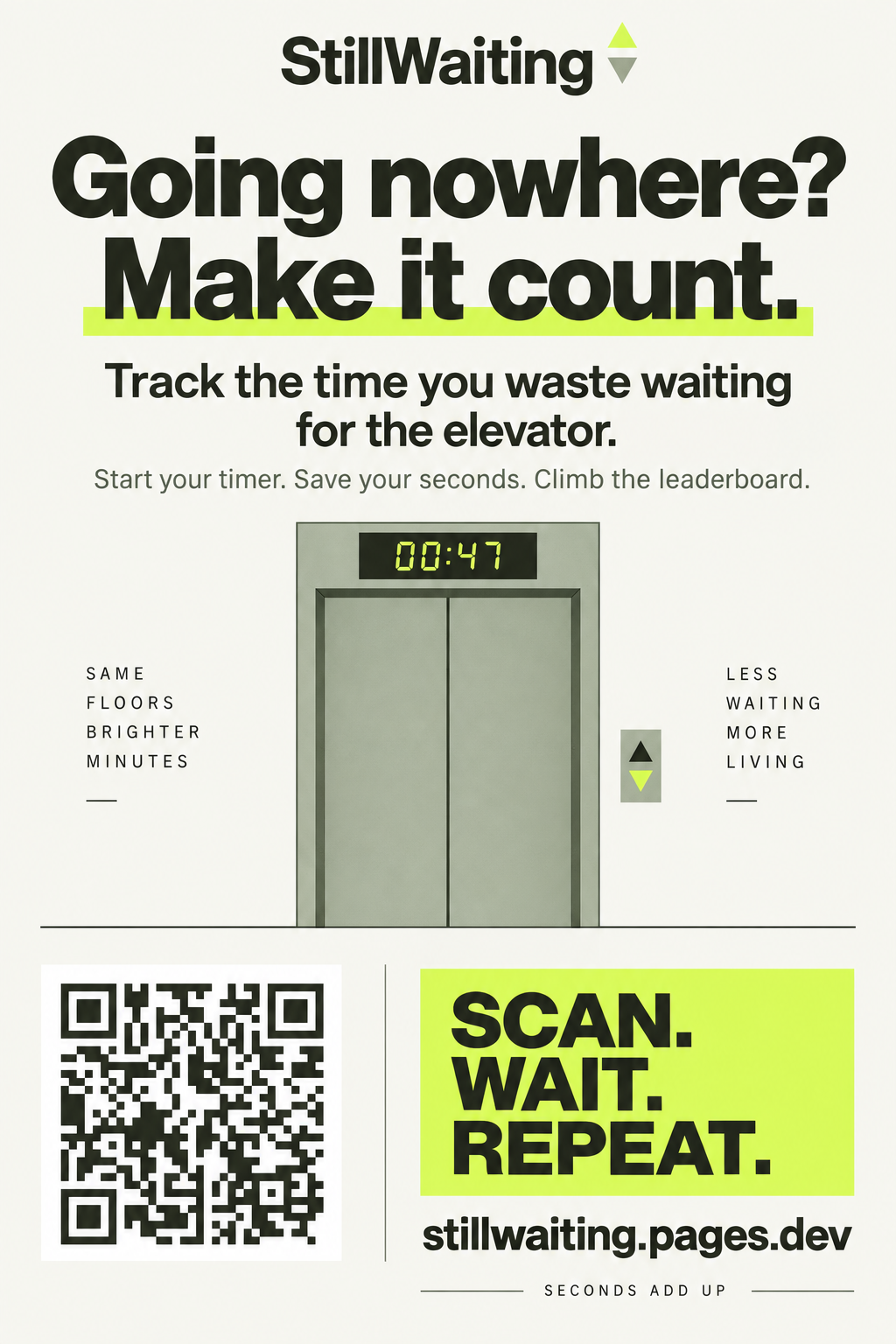 StillWaiting promotional poster: Going nowhere? Make it count, with an elevator and QR code